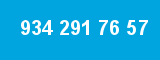 934 291 76 57
